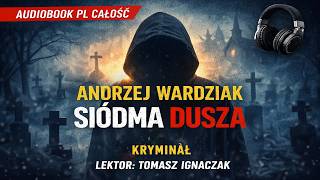 Sidma Dusza  Andrzej Wardziak  Book Pl Cao  Krymina  Lektor Tomasz Ignaczak