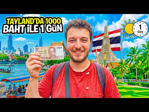 Tayland’ta 1000 Baht İle Bir Gün Geçirmek