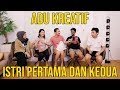 ADU KREATIF! ISTRI PERTAMA VS ISTRI KEDUA!