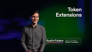 Token Extensions on Solana - An Advanced, Single Token Program for Developers