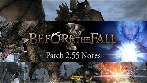 Final Fantasy 14 Patch Notes Summary 2.55 - Before the Fall Part 3