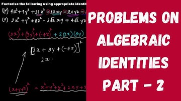 Problems on Algebraic Identities - Part 2 || Polynomials || Grade 9
