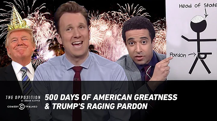 500 Days of American Greatness & Trump's Raging Pardon - The Opposition w/ Jordan Klepper