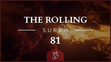 Surah Al Takwir (The Rolling) by Salman Al-Utaybi | سورة التكوير