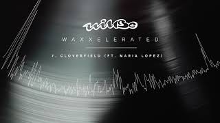 Willbe - Cloverfield (feat. Maria Lopez)