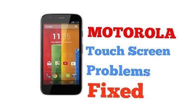 Motorola touch screen problems fixed