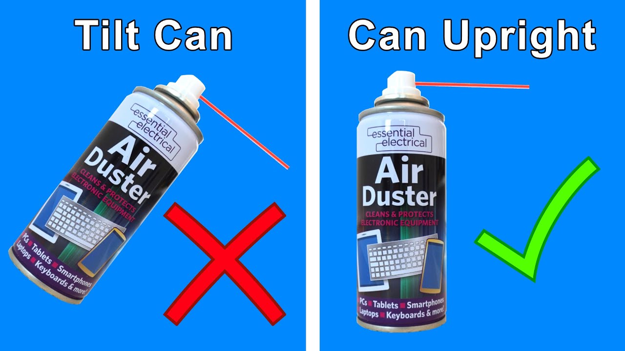 How To Use a Can of Compressed Air Correctly 