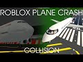 COLLISION - Roblox Plane Crash Story