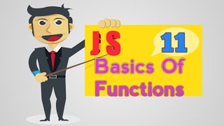 11 JavaScript Tutorial | Basics of Functions in JavaScript