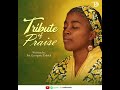 Tribute Of Praise - Pst. Georgette H. Dabieh (Lyric Video)