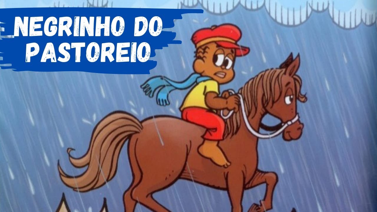 O NEGRINHO DO PASTOREIO| HISTÓRIA PARA CRIANÇAS| FOLCLORE BRASILEIRO ...
