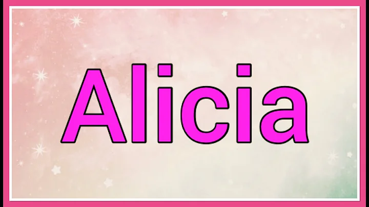 Alicia | Name Origin Variations