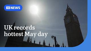 UK records its hottest May day ever | ABC NEWS