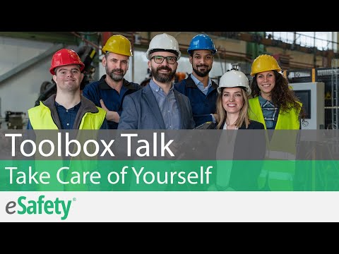 2 Minute Toolbox Talk: Occupational Ergonomics - Take Care of Yourself