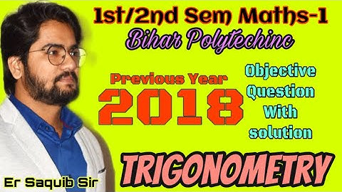 Previous Year 2018 objective Questions with solution | Trigonometry | Maths - 1 | Er Saquib Sir