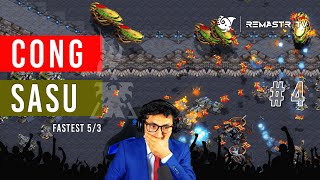 STARCRAFT FASTEST: SASU 🍔 VS CONG 🐵 - ROUND 4 (PARTIDÓN)