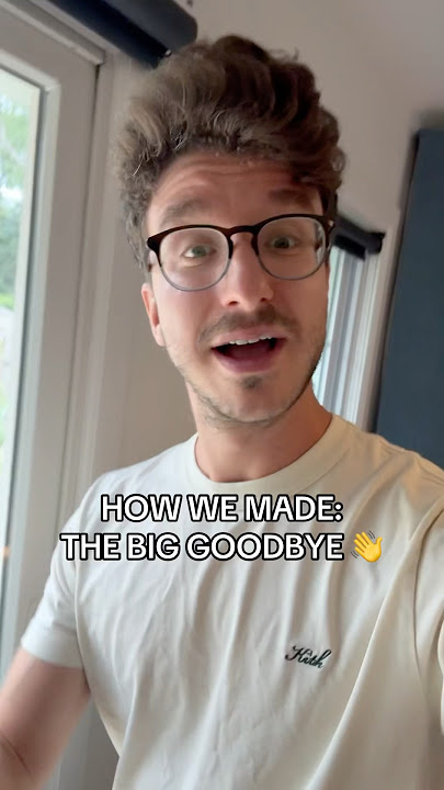 How we made ‘The Big Goodbye’