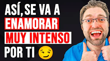 ¿Cómo hacer que se enamore profundamente de ti?