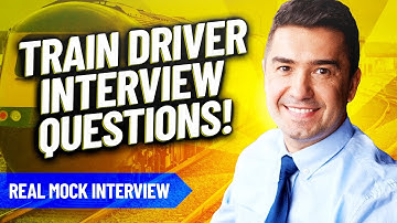TRAIN DRIVER Interview Questions & Answers 2021! (How to PASS a Trainee Train Driver JOB Interview!)