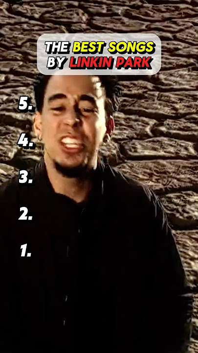 The Best Songs By Linkin Park (Part 1) 🎶
