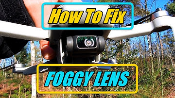 5Tips How To Fix a Foggy Lens DJI Mavic Mini Problem Moist Behind The Camera