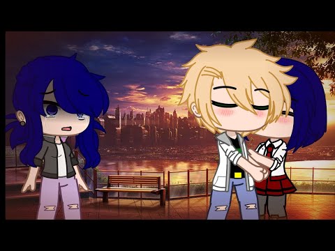 Maybe I Should Stop And Start Confessing MLB Kagami X Adrien Gacha Ultra Rosie Posie 