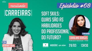 Soft Skills: Quais são as habilidades do profissional do futuro? - Carolina Borges screenshot 5