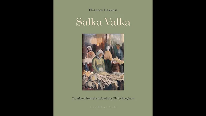 Philip Roughton presents Halldr Laxness's "Salka V...