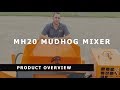 Mh20 mud hog mixer