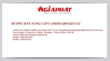 HIKVISION - Hướng dẫn cập nhật Firmware mới nhất cho thiết bị hikvision