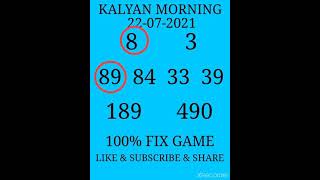 KALYAN MORNING TODAY 22-07-2021 PASS 100% FIX GAME JODI OR PANA FREE FREE 🔥