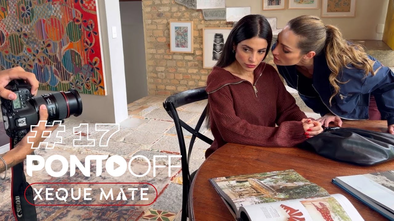Xeque Mate – PONTO OFF #17 (2ª Temporada Parte 2)