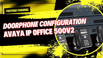 Door Phone Programming - Avaya IP Office 500v2