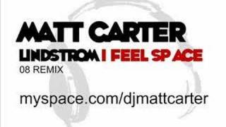 I FEEL SPACE matt carter unintentional mix