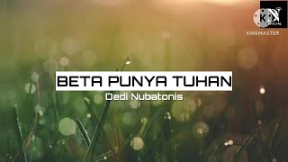 BETA PUNYA TUHAN || LAGU ROHANI TERBARU 2025 || (DN OFFICIAL)