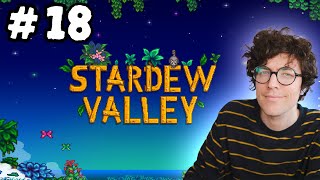 Stardew Valley / Bonk Farm  - Episode 18 (1.6 update)