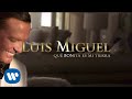 Luis Miguel - Que Bonita Es Mi Tierra (Lyric Video)