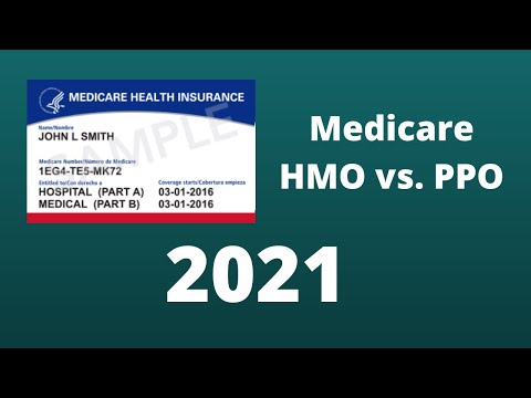 Medicare Advantage HMO vs. PPO in 2021