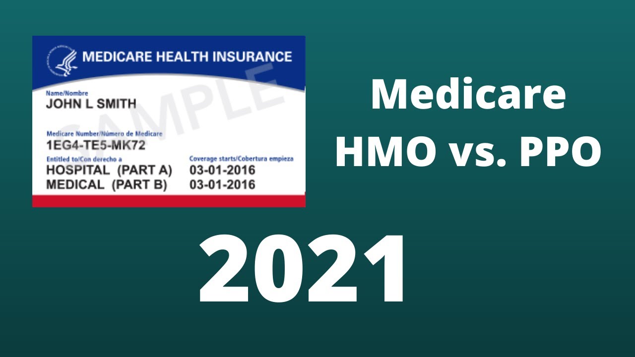 Medicare Advantage HMO vs. PPO in 2021 YouTube