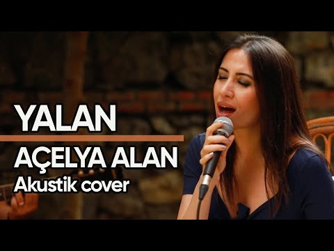 Yalan - Candan Erçetin Akustik cover - Açelya Alan