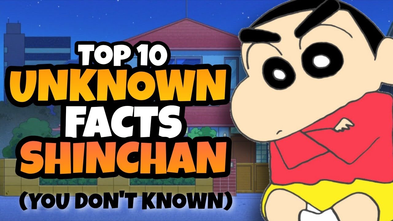 TOP 10 UNKNOWN FACTS ABOUT SHINCHAN | THAT YOU DON'T KNOWN | SHINCHAN ...