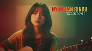 Download Lagu NYANYIAN RINDU || REGGAE COVER MP3