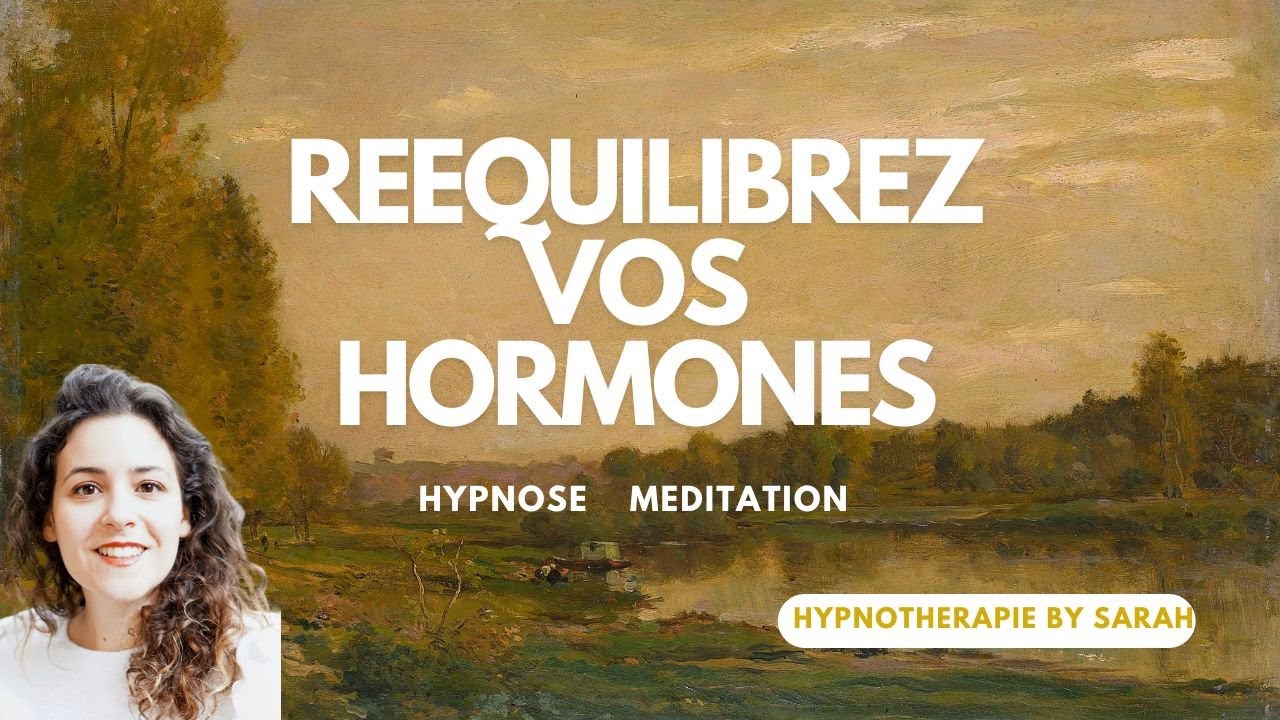 Hypnose favorisant le rééquilibrage hormonal | Apaisez votre cycle et Harmonisez votre intérieur