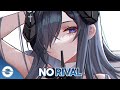 Nightcore - No Rival - (Lyrics)