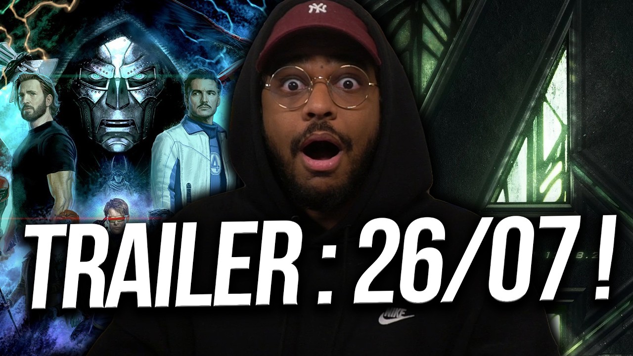TRAILER d'AVENGERS - DOOMSDAY pour le 26 JUILLET ?!