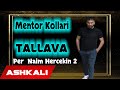 Mentor kollari  tallava 2021 per naim hercekin 2 hit