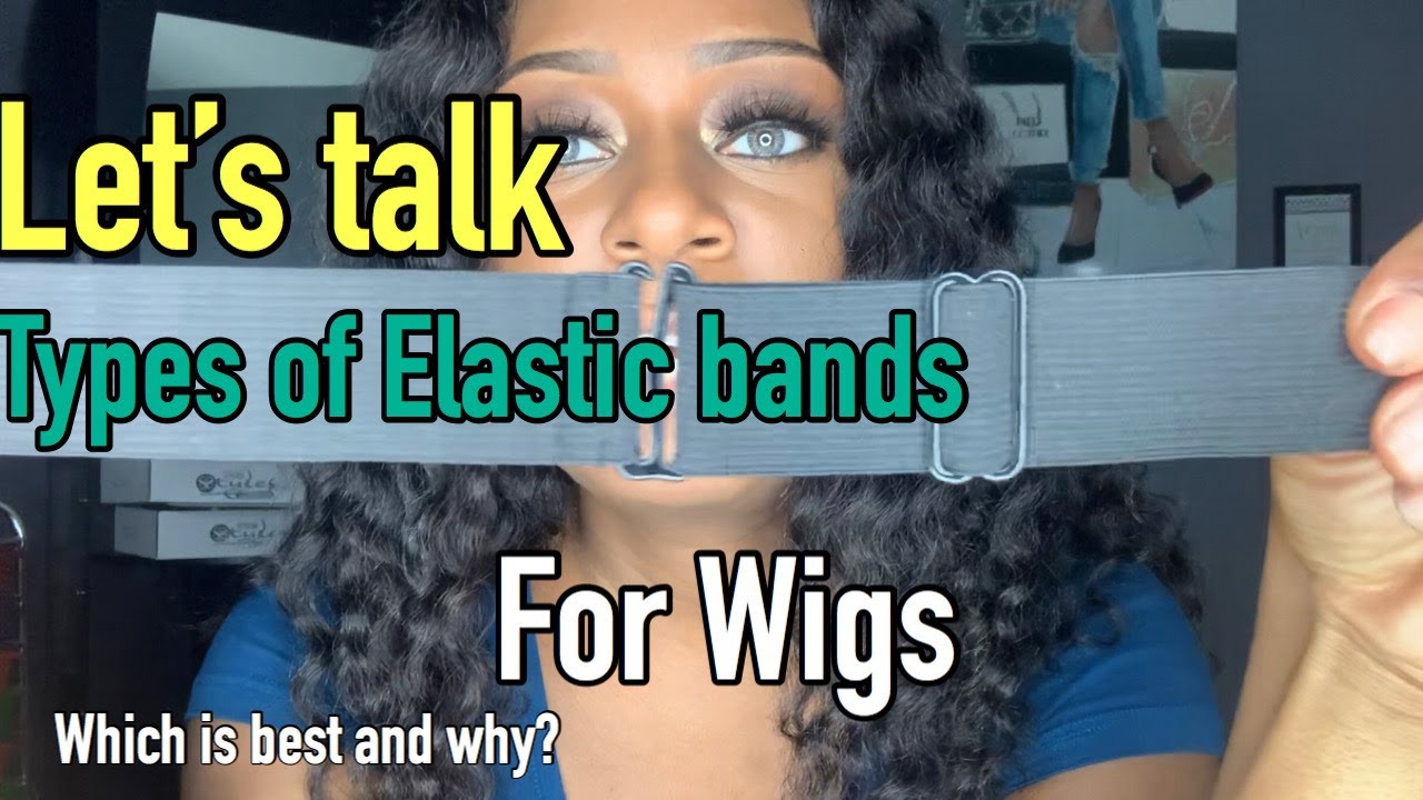 The BEST Elastic band for your wigs! YouTube