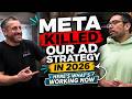 Meta Killed Our Ad Strategy in 2026 — Here's What's Working Now