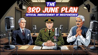 3rd June Plan 1947 |Official Announcement of independence |O' levels| Pakistan studies 2059