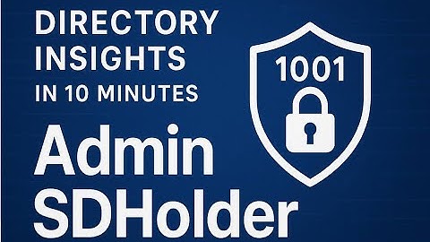 AdminSDHolder in Active Directory: Hidden Risks and Persistent Threats